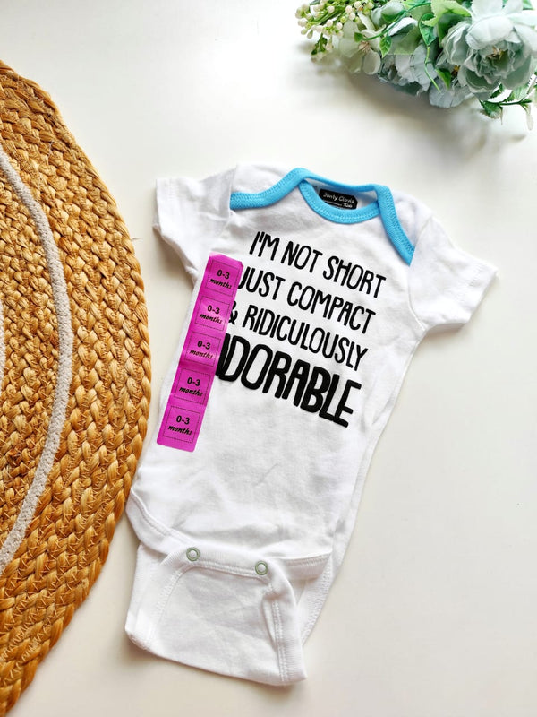 Onesies - I'm Not Short Just Compact & Ridiculously Adorable